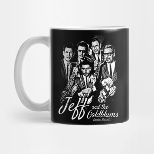 Jeff and the Goldblums Band (Jeff Goldblum) Mug